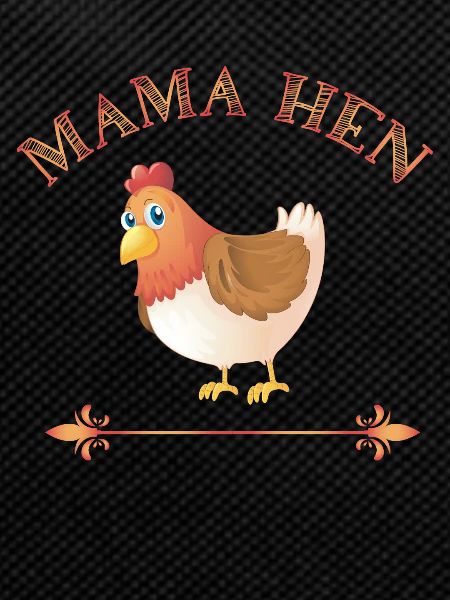 Mama Hen -