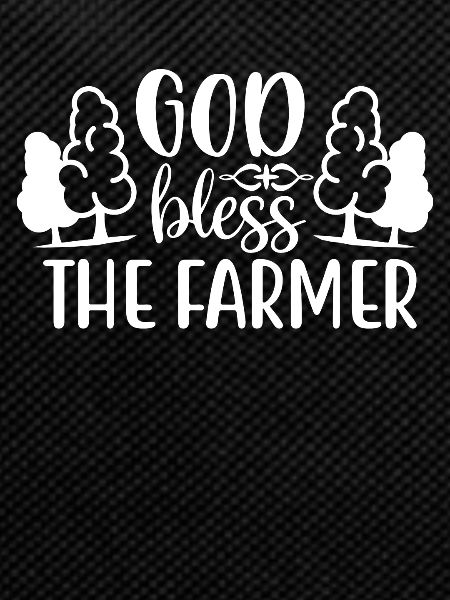 God bless the farmer 1 -