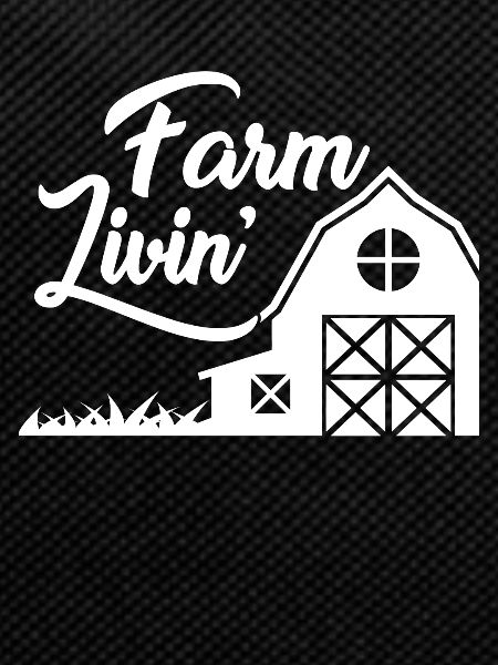 Farm Livin' -