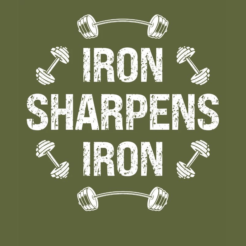 Iron sharpens iron -