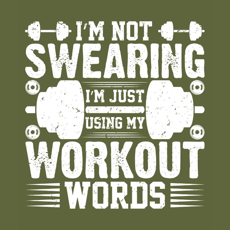 I don't swear, I just use my workout where