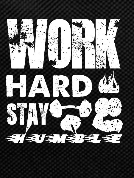 Work Hard Stay Humble -