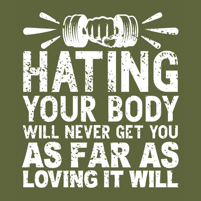 Deinen Körper zu hassen wird dich nie so weit brin