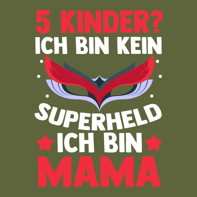 Mama Von 5 Kindern Superheldin