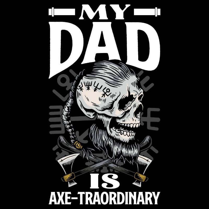 My Dad is Axe-traordinary Father's Day