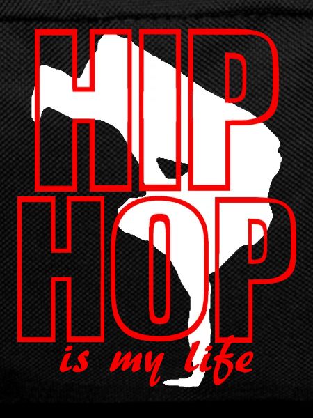 hip hop is my life