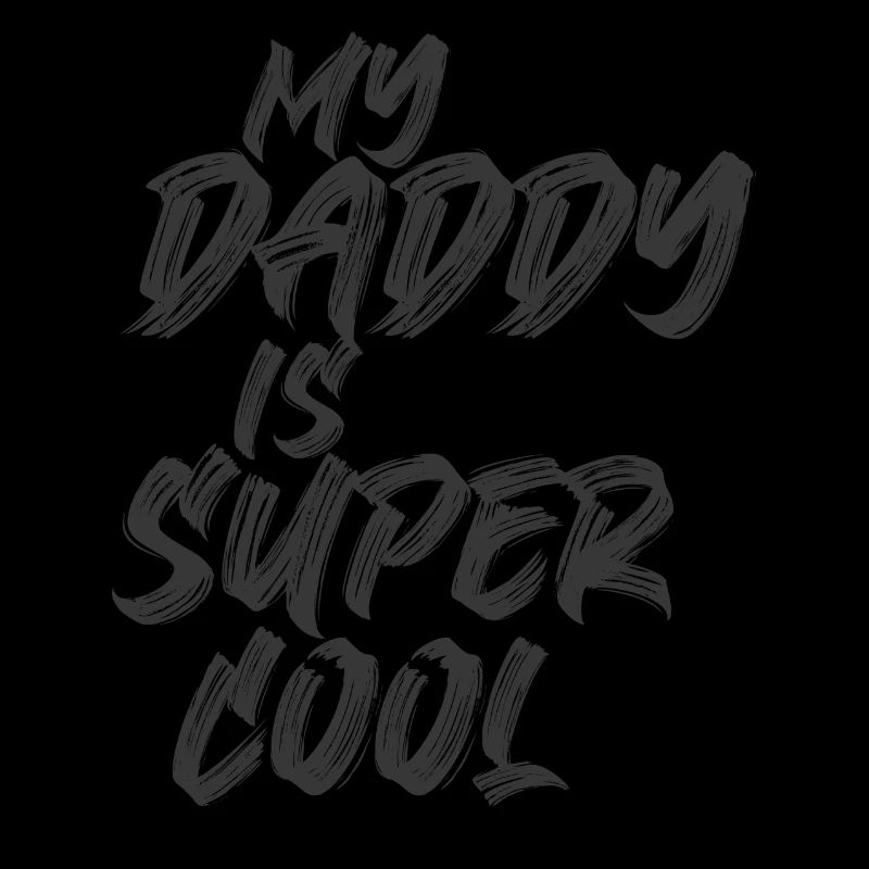 My Daddy is Super Cool