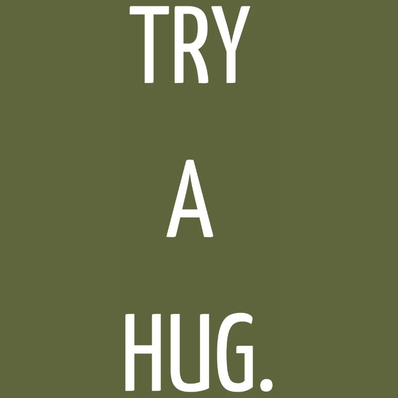 Try a hug