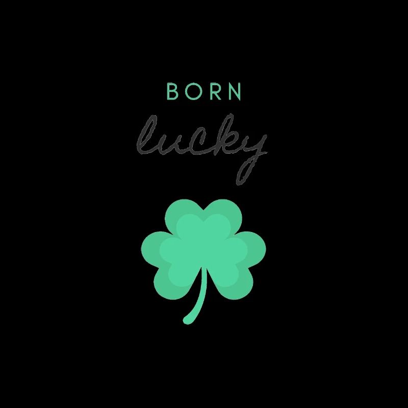 Born lucky