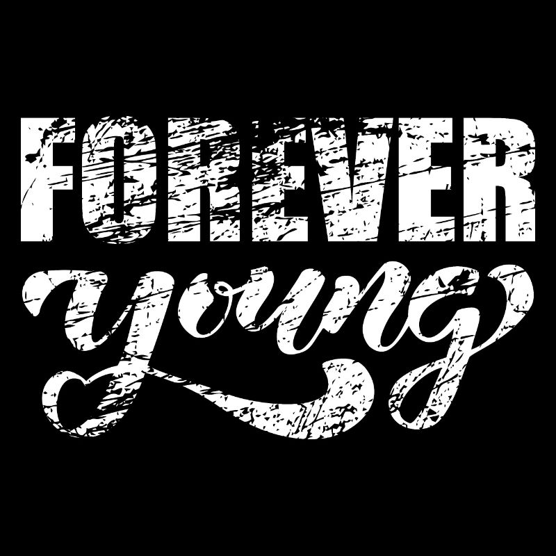 Forever young