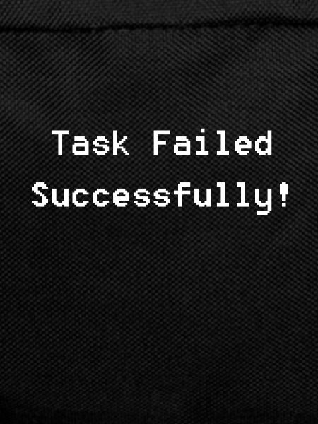 Task failed successfully