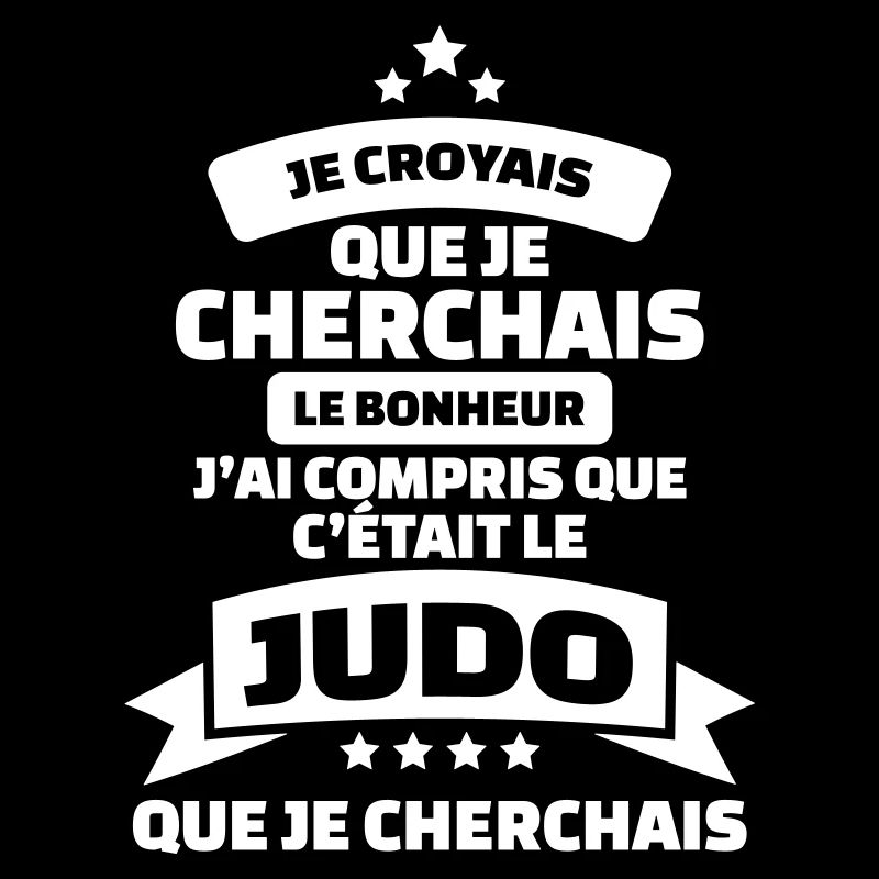 tshirt judo humour c'est le judo que cherchais