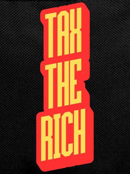 Tax The Rich