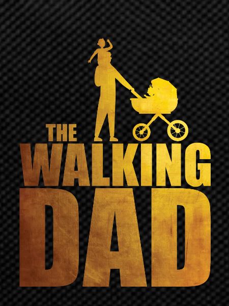 The walking dad