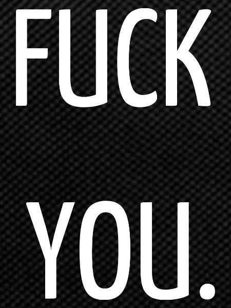 fuck you