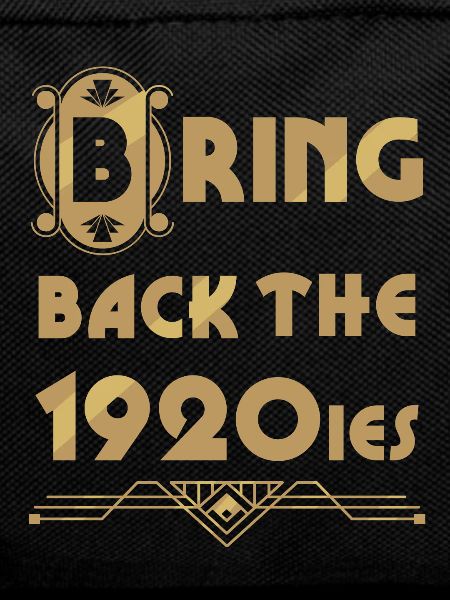 Bring back the 20s.