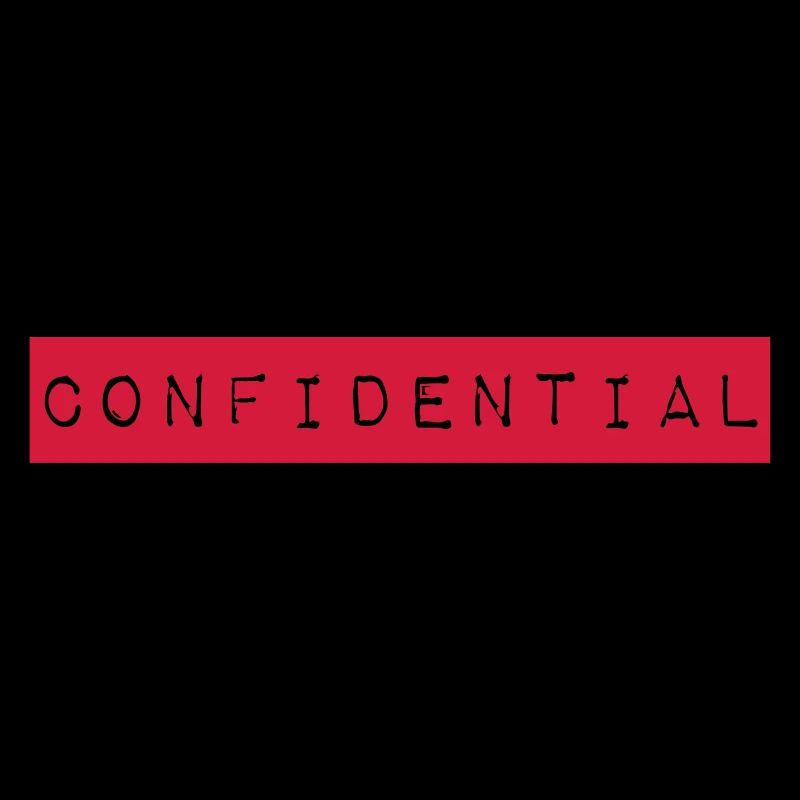 Confidential ! Confidentiel et secret comme slogan