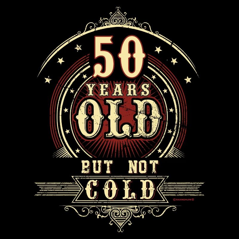 Geburtstag 50 old but not cold RAHMENLOS®