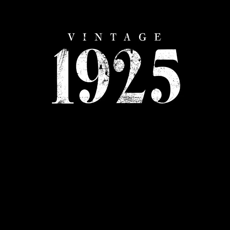 Vintage 1925 Phrase d’anniversaire Slogan