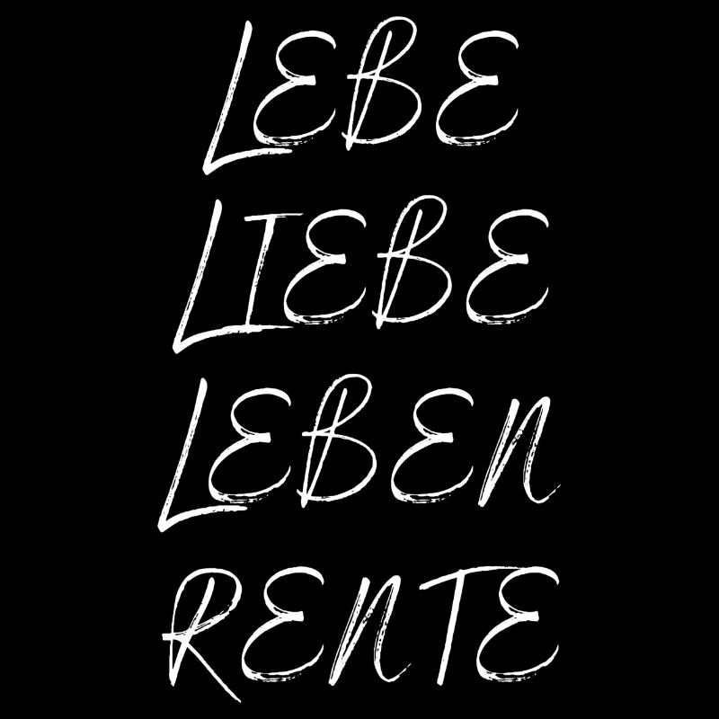 Lebe Liebe Leben Rente