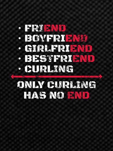 Only Curling Has No End