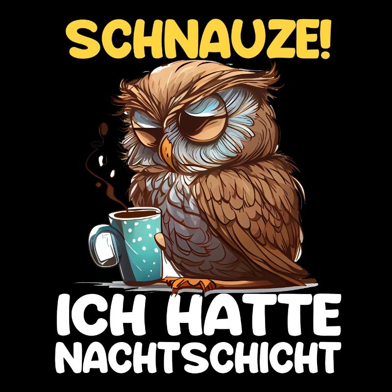 Nachtschicht Kaffee Eule Nachtdienst Schichtarbeit
