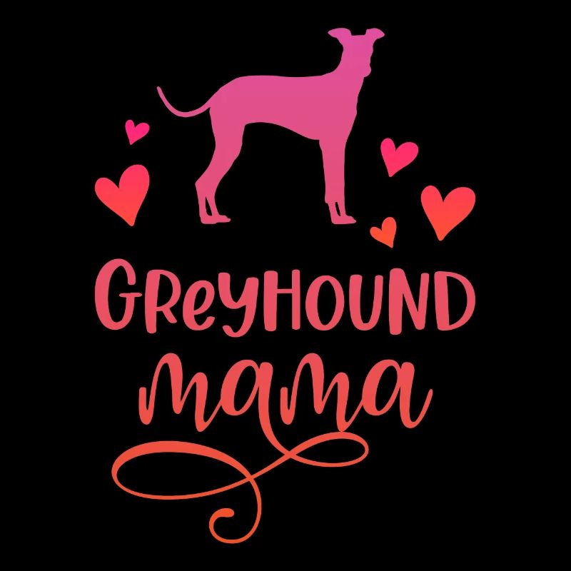 Greyhound Mama Dog Mum Greyhounds