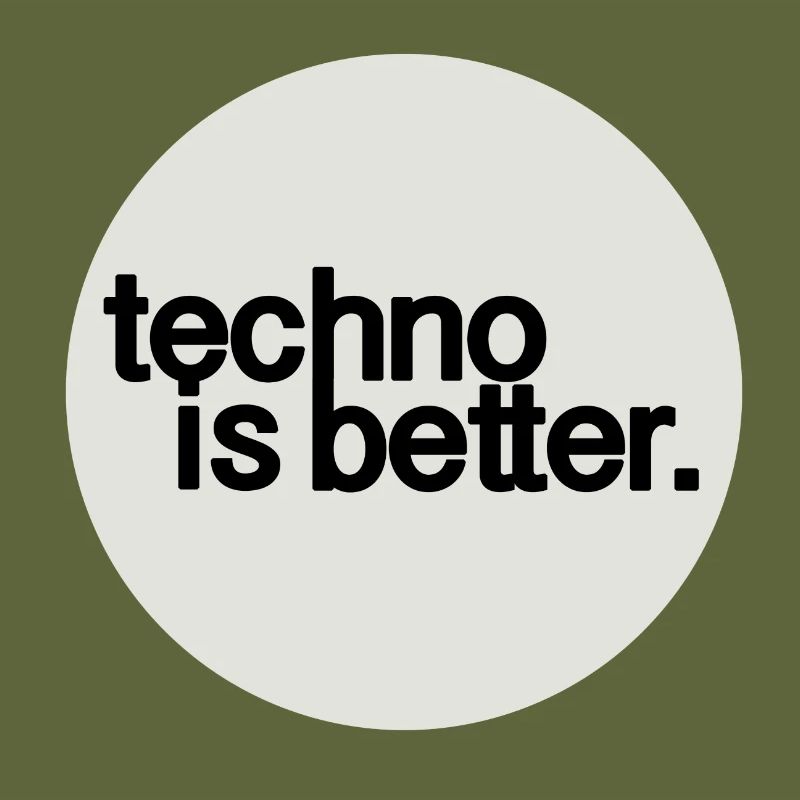 Techno ist besser