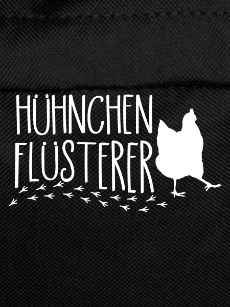 Lustiger Huhn Spruch Hühnchen Flüsterer
