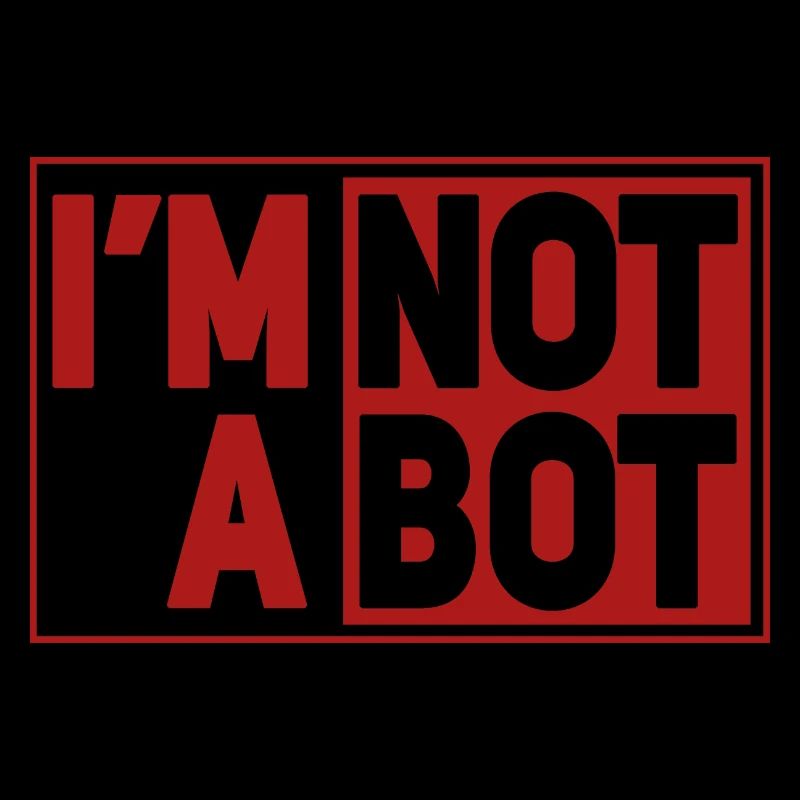 I'm Not A Bot