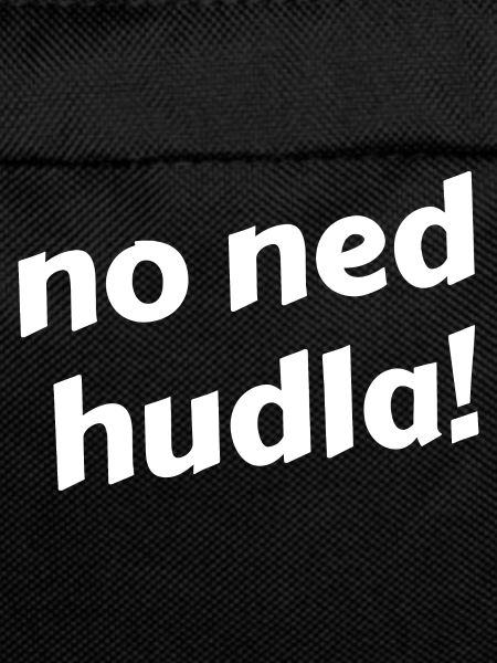 no ned hudla