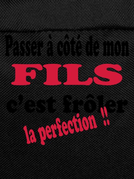 Mon fils la perfection 111