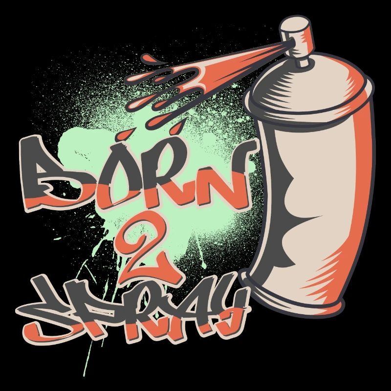 Born To Spray Graffiti Style Design