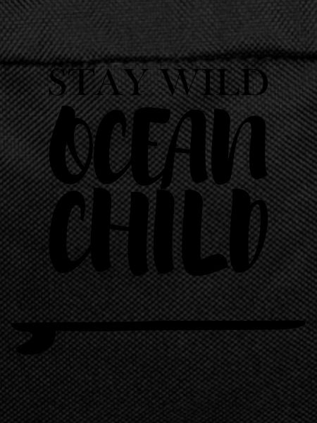 Stay Wild Ocean Child