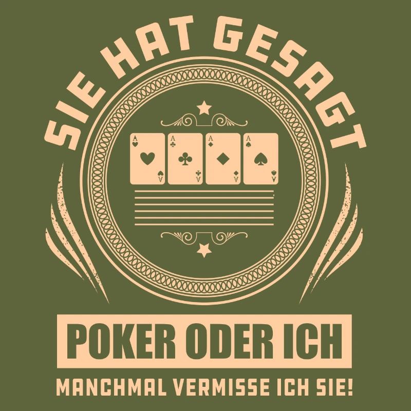 Sie Hat Gesagt Poker Oder Ich