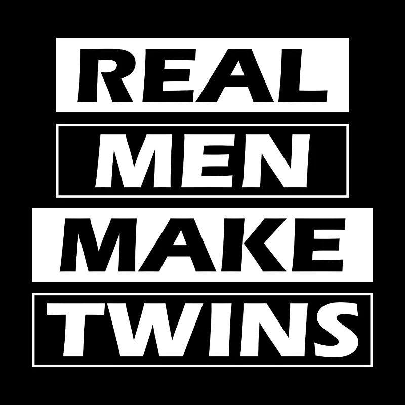 Vater Zwillinge Real men make Twins