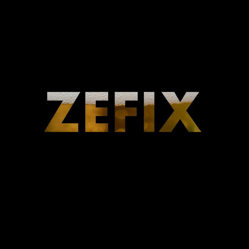 ZEFIX + BEER / Bavarian style