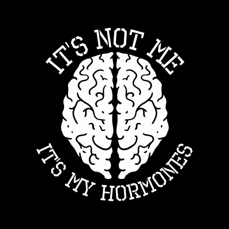 Ce n'est pas moi, ce sont mes hormones
