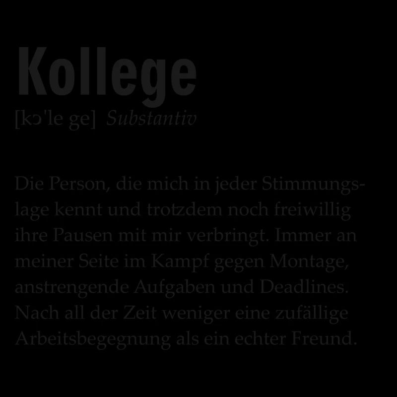 Spruchdesign - Kollege
