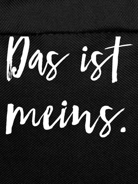 Das ist meins.