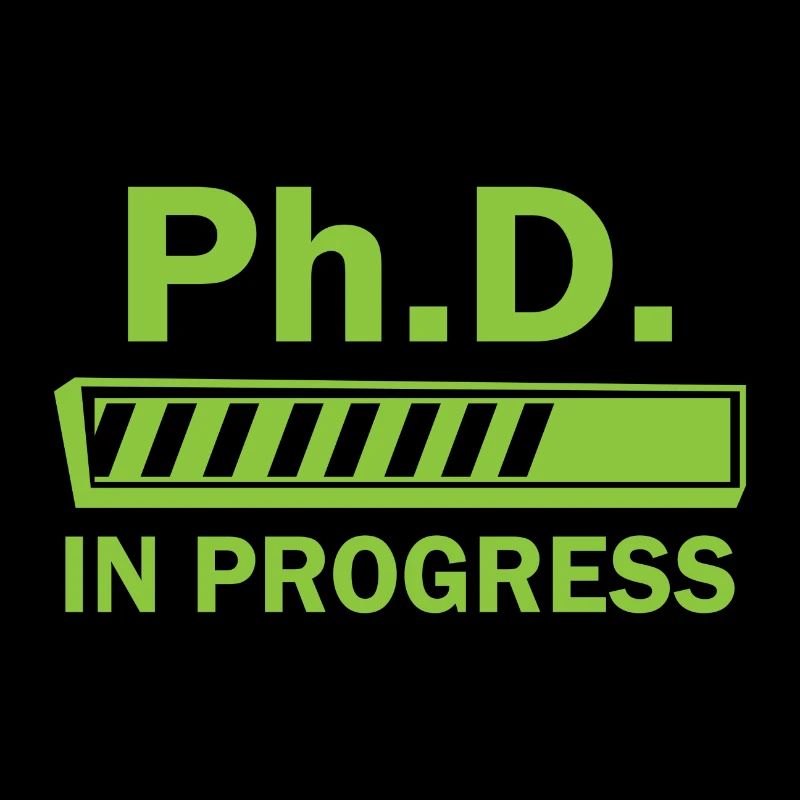 Phd in progress Abschluss Geschenk