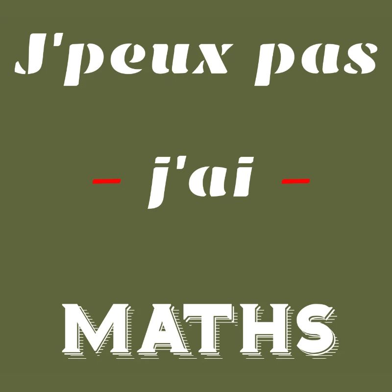 I can't ... I have MATHS