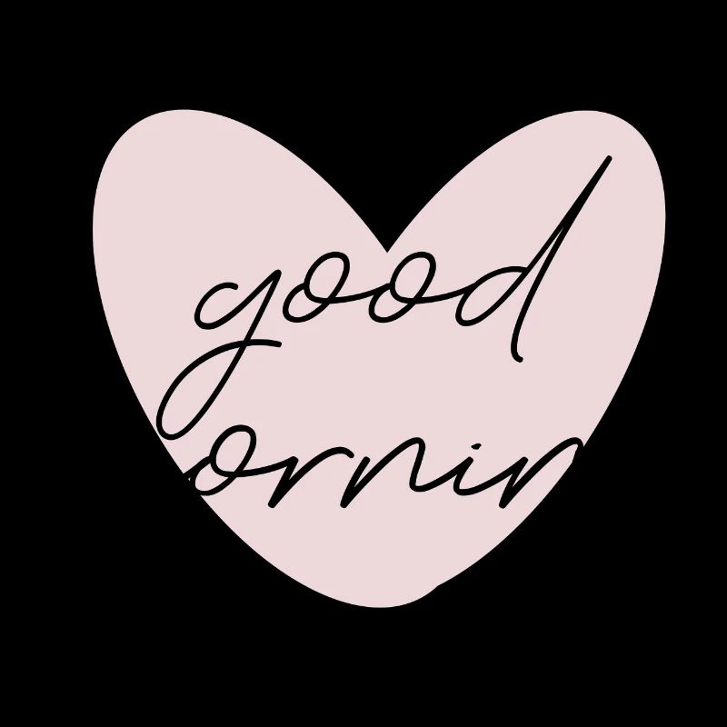 Good Morning