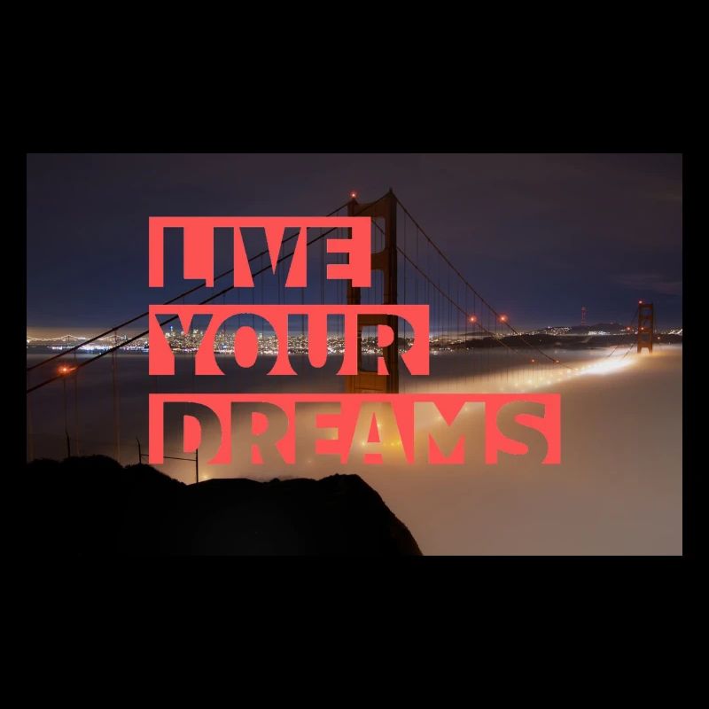 live your dreams cool