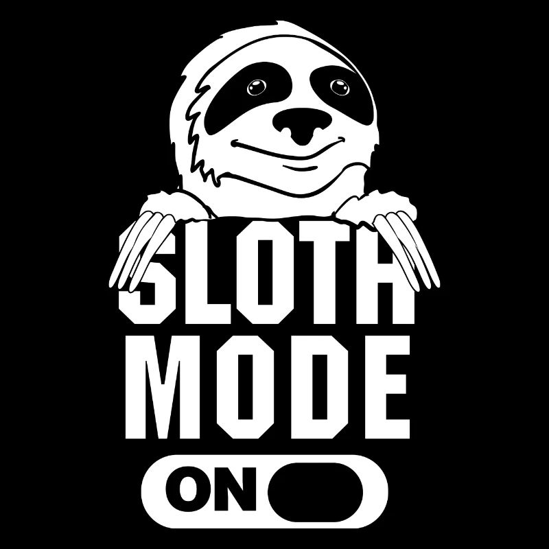 Sloth Mode A Funny Chill Relax Sleep
