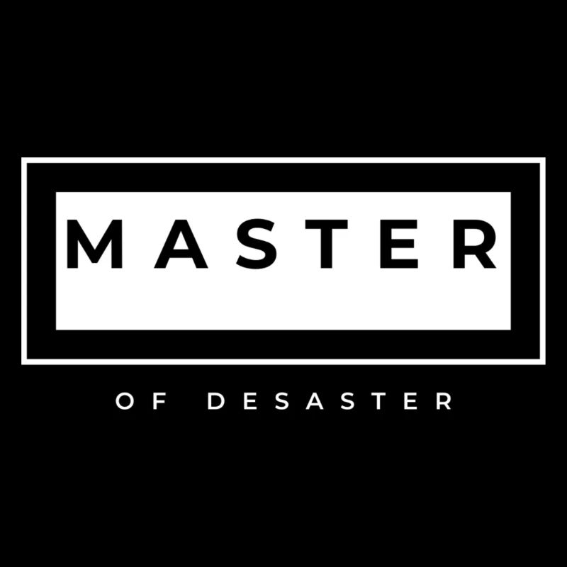 Master of Disaster