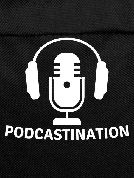 Podcast Procrastination Procrastinate Podcasters
