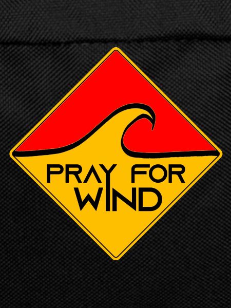 Pray for wind