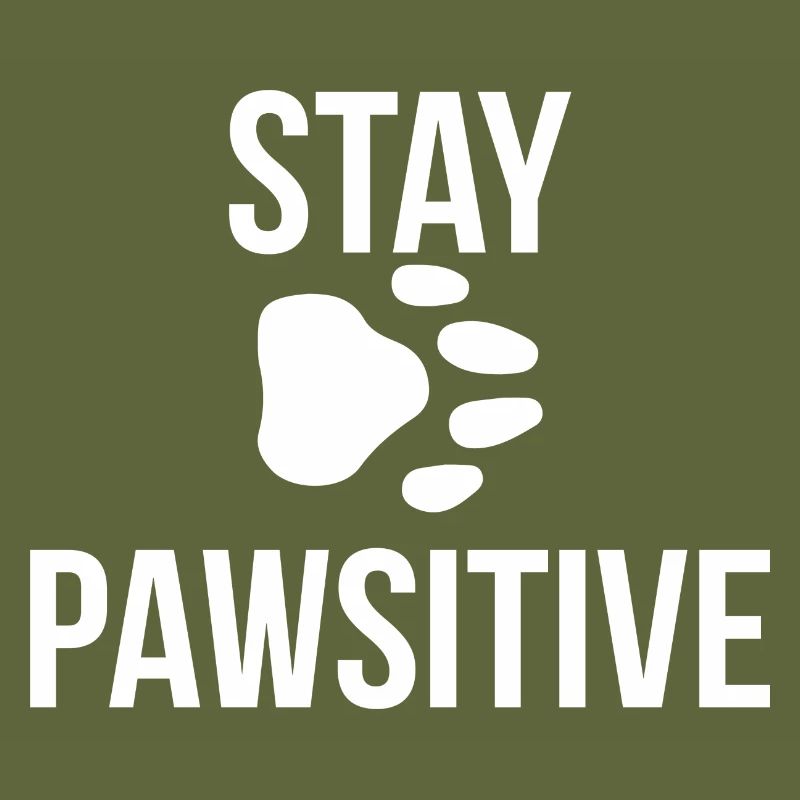 Stay Pawsitive