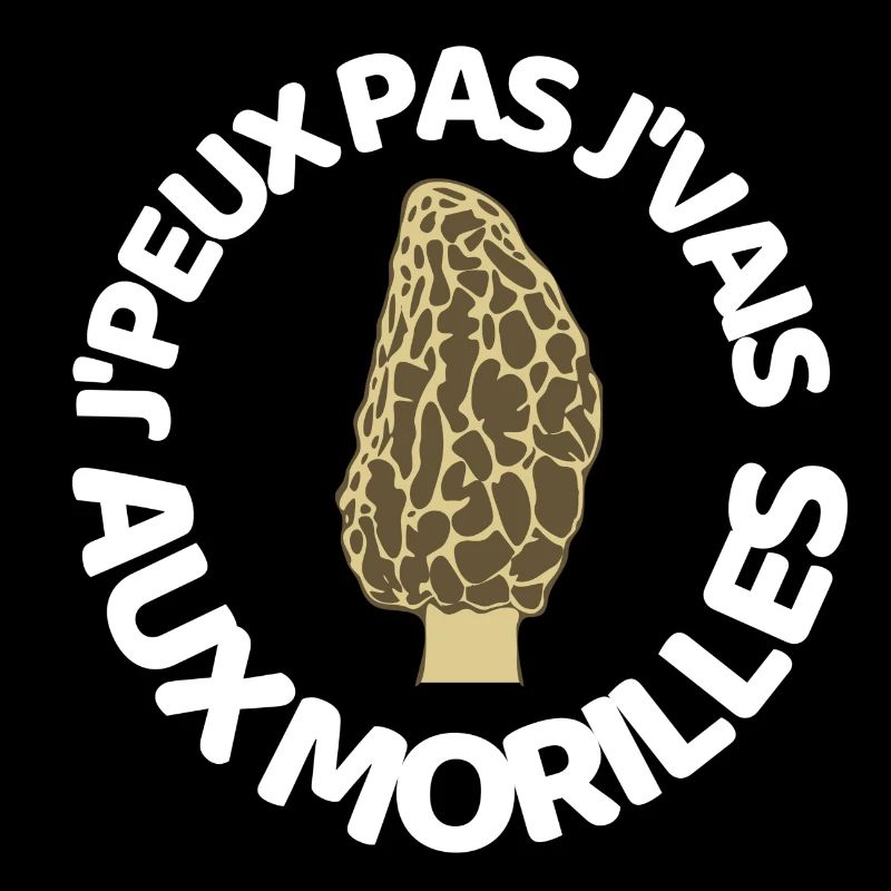 J’peux pas les morilles m’attendent